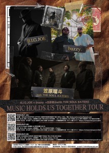 B.I.G.JOE × buzzy. ×笠原瑠斗 with THE SOUL EATERS 『MUSIC HOLDS US TOGETHER TOUR』